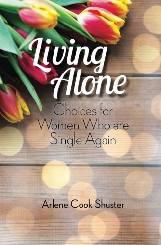 Living Alone Choices for Women Who are Single Again