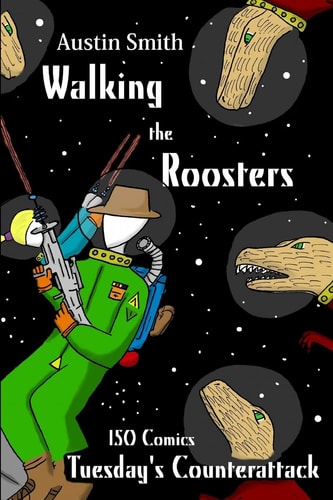 Walking the Roosters Tuesday's Counterattack