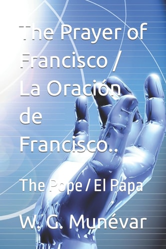 The Prayer of Francisco / la Oración de Francisco. . Bn