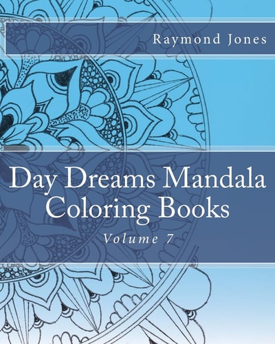 Day Dreams Mandala Coloring Books Volume 7