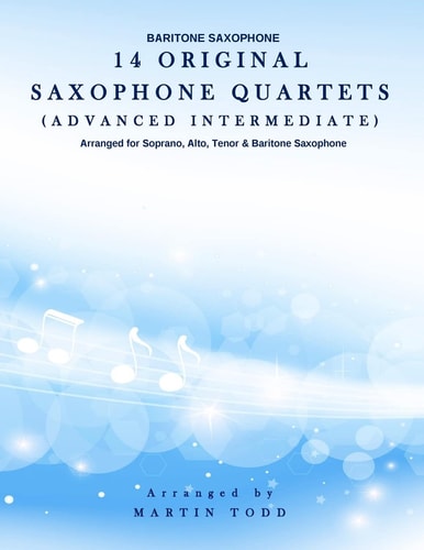 14 Original Saxophone Quartets (Advanced Intermediate) Baritone Saxophone