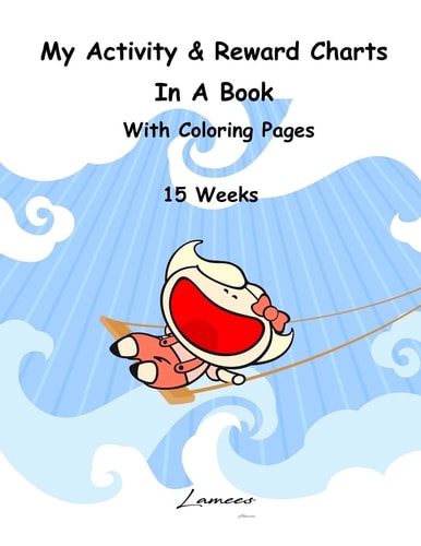 My Activity and Reward Charts in a Book with Coloring Pages (15 Weeks)