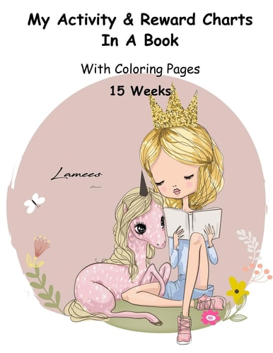 My Activity and Reward Charts in a Book with Coloring Pages (15 Weeks)