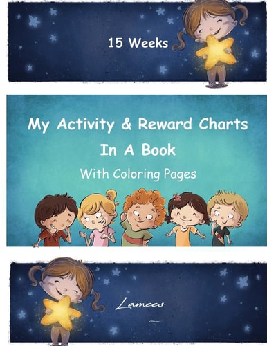 My Activity and Reward Charts in a Book with Coloring Pages (15 Weeks)