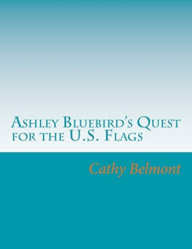 Ashley Bluebird's Quest for the U. S. Flags Geography