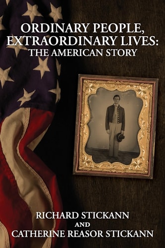 Ordinary People, Extraordinary Lives The American Story