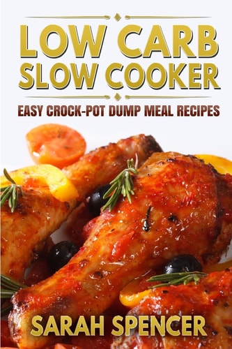 Low Carb Slow Cooker Easy Crock-Pot Dump Meal Recipes
