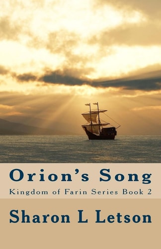 Orion's Song Kingdom of Farin Series Book 2