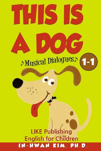 This Is a Dog Musical Dialogues English for Children Picture Book 1-1