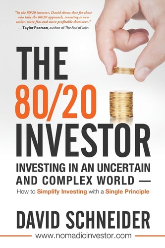 The 80/20 Investor Investing in an Uncertain and Complex World - How to Simplify Investing with a Single Principle