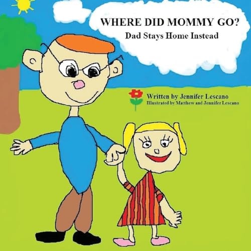 Where Did Mommy Go? Dad Stays Home Instead