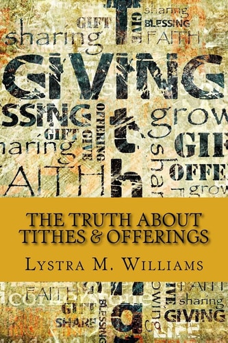 The Truth about Tithes and Offerings
