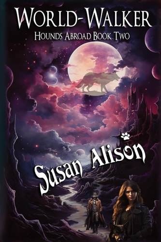 Hounds Abroad, Book Two World Walker (An Urban Fantasy)