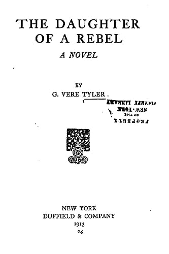 The Daughter of a Rebel, a Novel