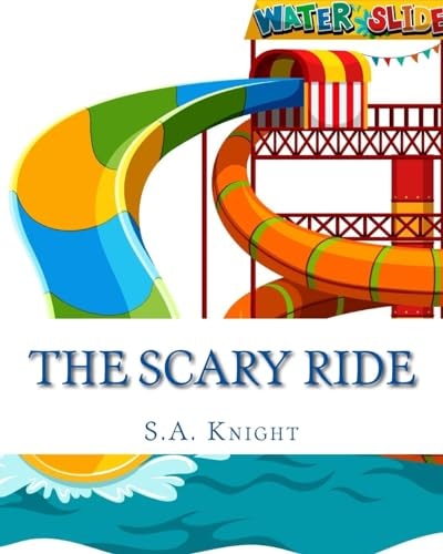 The Scary Ride Fun Book for Pre-School to First Graders