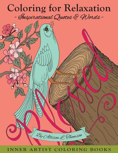 Coloring for Relaxation Inspirational Quotes and Words