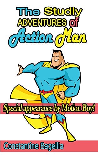 The Studly Adventures of Action Man Special Appearance by Motion Boy!