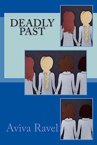 Deadly Past Facing the Forgotten