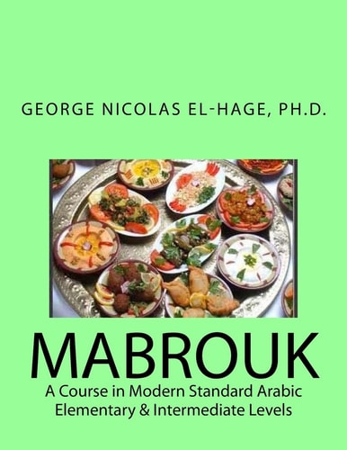 Mabrouk A Course in Modern Standard Arabic (Elementary & Intermediate Levels)
