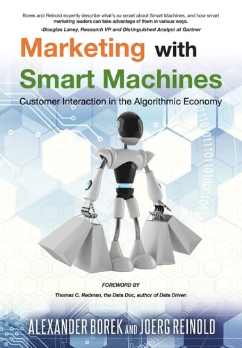 Marketing with Smart Machines Customer Interaction in the Algorithmic Economy
