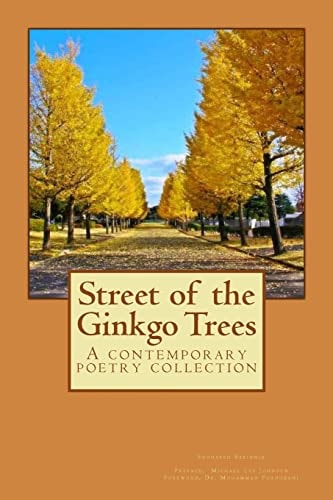 Street of the Ginkgo Trees A Contemporary Poetry Collection