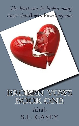 Broken Vows Book One Ahab