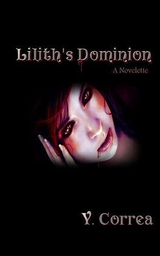 Lilith's Dominion A Novelette
