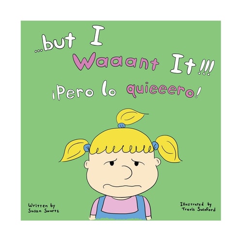 But I Waaant It!