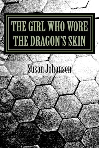 The Girl Who Wore The Dragon's Skin Part One