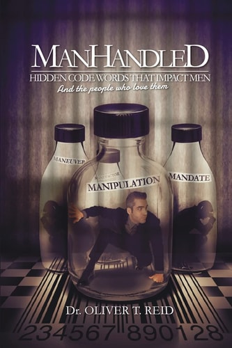 ManHandled Hidden Code Words That Impact Men And The People That Love Them