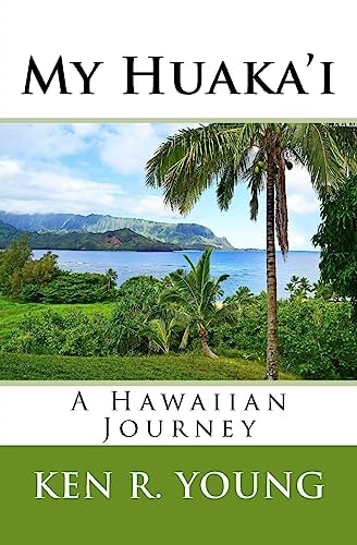 My Huaka'i A Hawaiian Journey