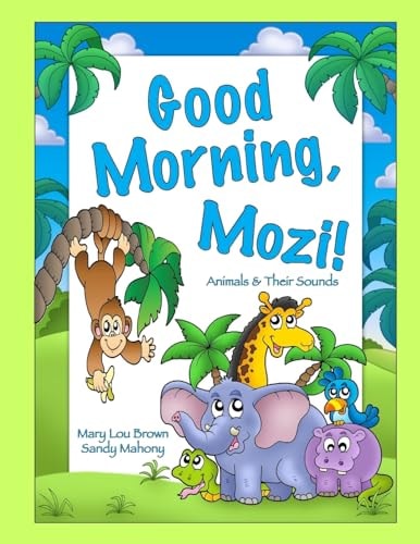 Good Morning, Mozi! Animals and Their Sounds
