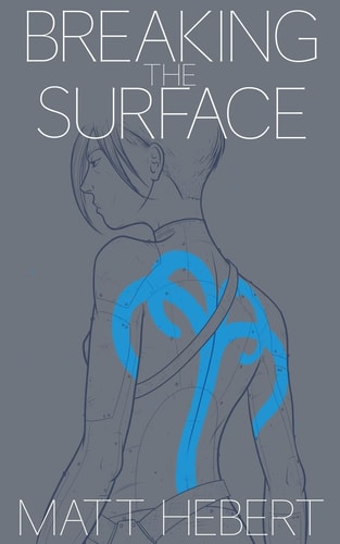 Breaking the Surface