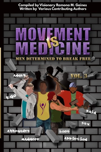 Movement IS Medicine Men Determined to Break Free