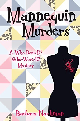 Mannequin Murders A Who-Done-It? Who-Wore-It? Mystery