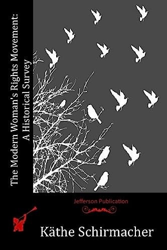 The Modern Woman's Rights Movement A Historical Survey