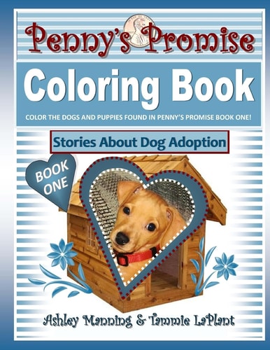 Penny's Promise Coloring Book Stories About Dog Adoption