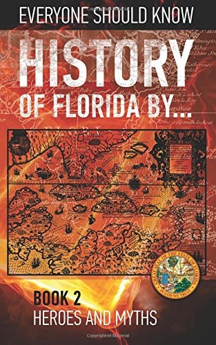History of Florida By... Book 2 Fountain of Youth 1511-1513