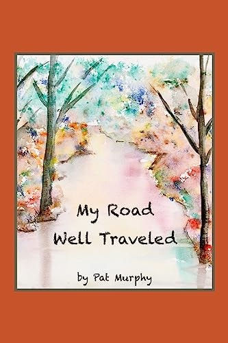 My Road Well Traveled