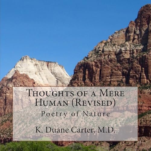 Thoughts of a Mere Human (Revised) Poetry of Nature