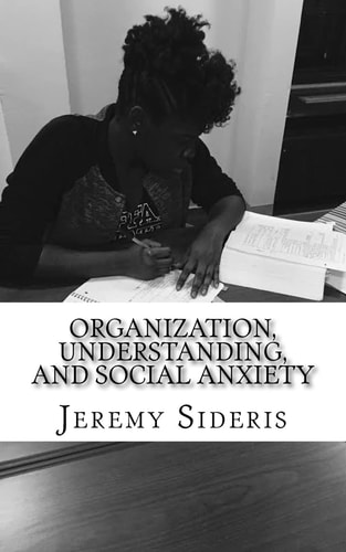 Organization, Understanding, and Social Anxiety A Brief Philosophy of Research