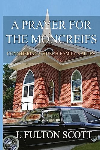 A Prayer for the Moncreifs Considering Church Family Values