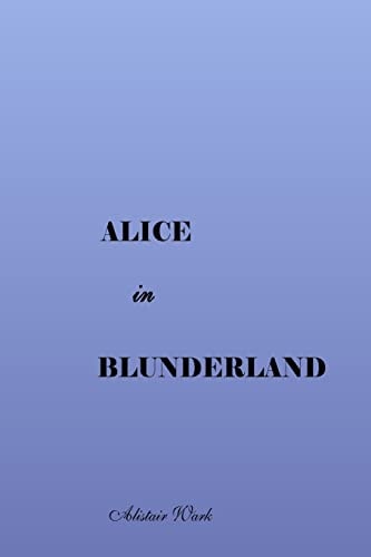 Alice in Blunderland