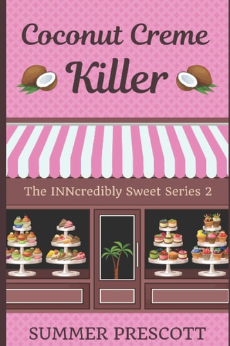 Coconut Creme Killer Book 2 in The INNcredibly Sweet Series