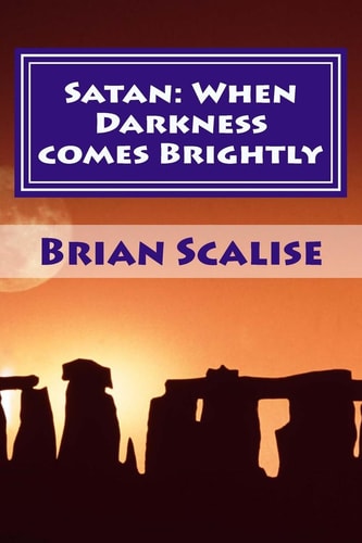 Satan When Darkness Comes Brightly