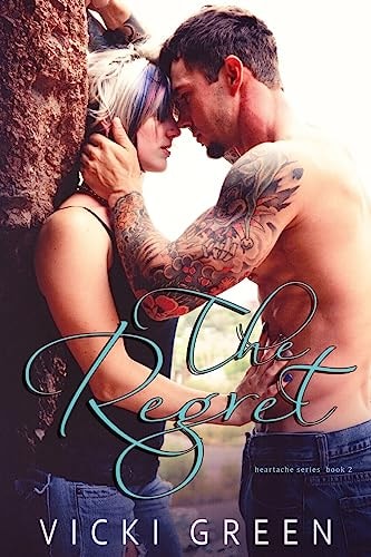The Regret (Heartache Series #2)
