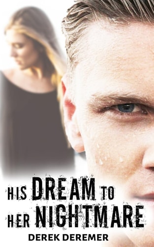 His Dream to Her Nightmare