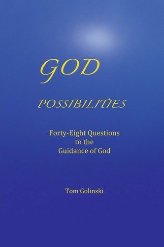 God Possibilities Forty-Eight Questions to the Guidance of God