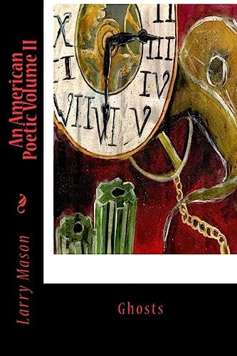 An American Poetic Volume II Ghosts