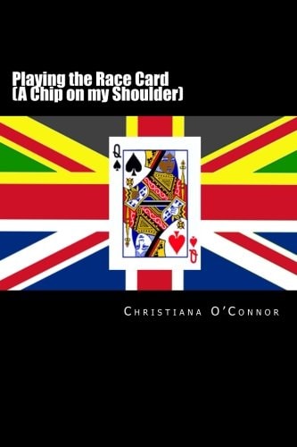 Playing the Race Card (a Chip on My Shoulder)